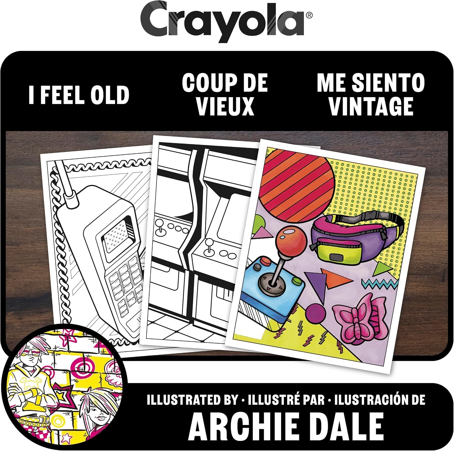Crayola Stay Hydrated Adult Coloring Book, 32 Pgs, Premium Paper, Stress Relief and Relaxation Activities, Gift for Women and Men(I Feel Old)